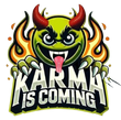 Karma Is Coming